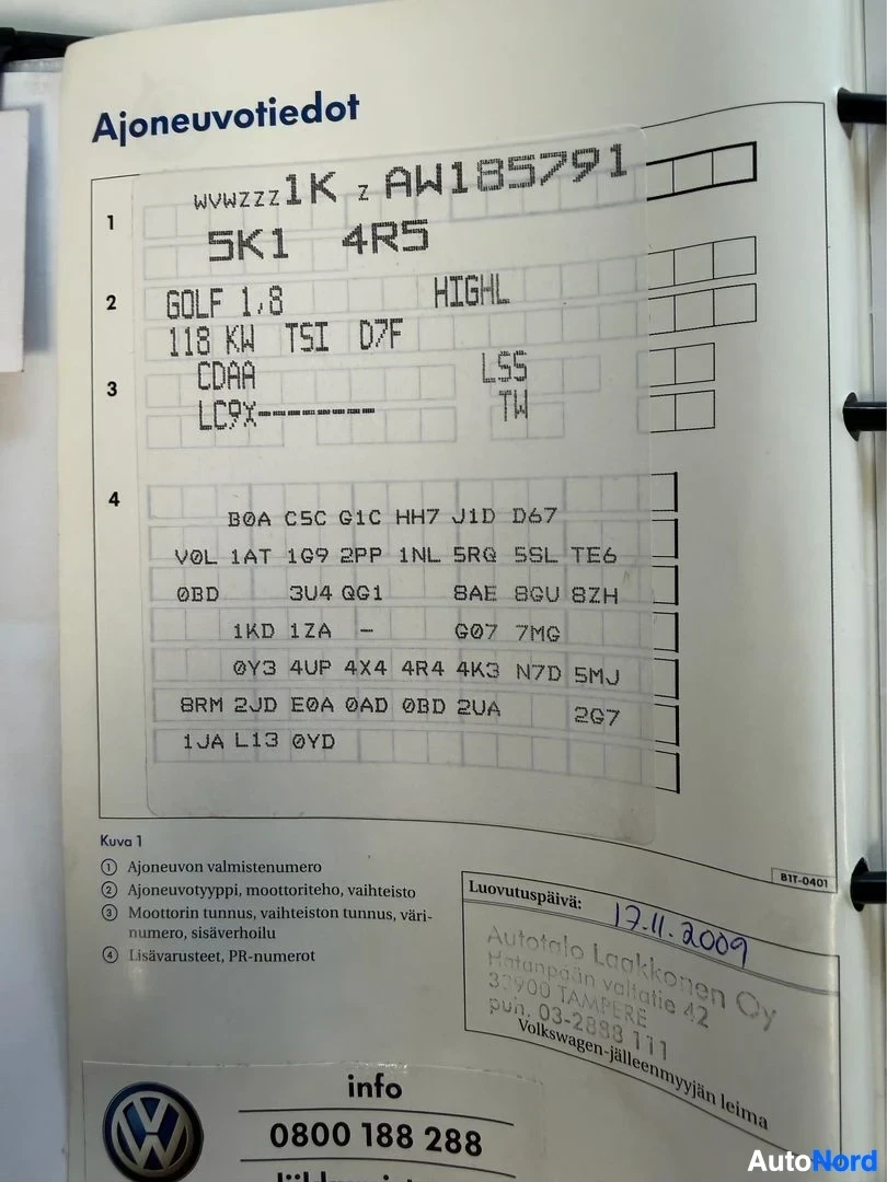 Asiakirja: Valkoinen dokumentti, johon on kirjoitettu ajoneuvotiedot. Näkyvissä VIN-numero AW185791, mallin nimi GOLF 1.8, teho 118 KA, moottorityyppi TSI D2F, ja muita te