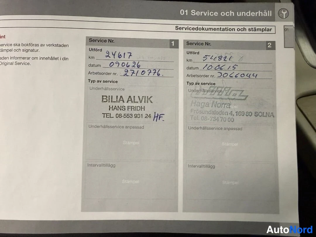 Muu: Huolto-otsikkoServicebookka 1: km 24617, pvm 090626, Bilia Alvik Hans Fridh.