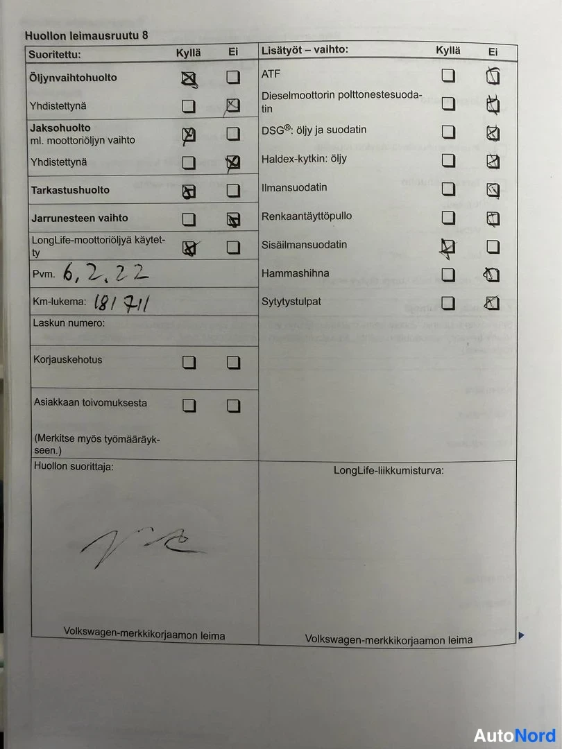 Muu: Huoltokirjan leimausrutu 8: öljynvaihtohuolto ja tarkastushuolto rastitettu, päiväys 6.2.22, km-lukema 181711, allekirjoitus huollon suorittajana.