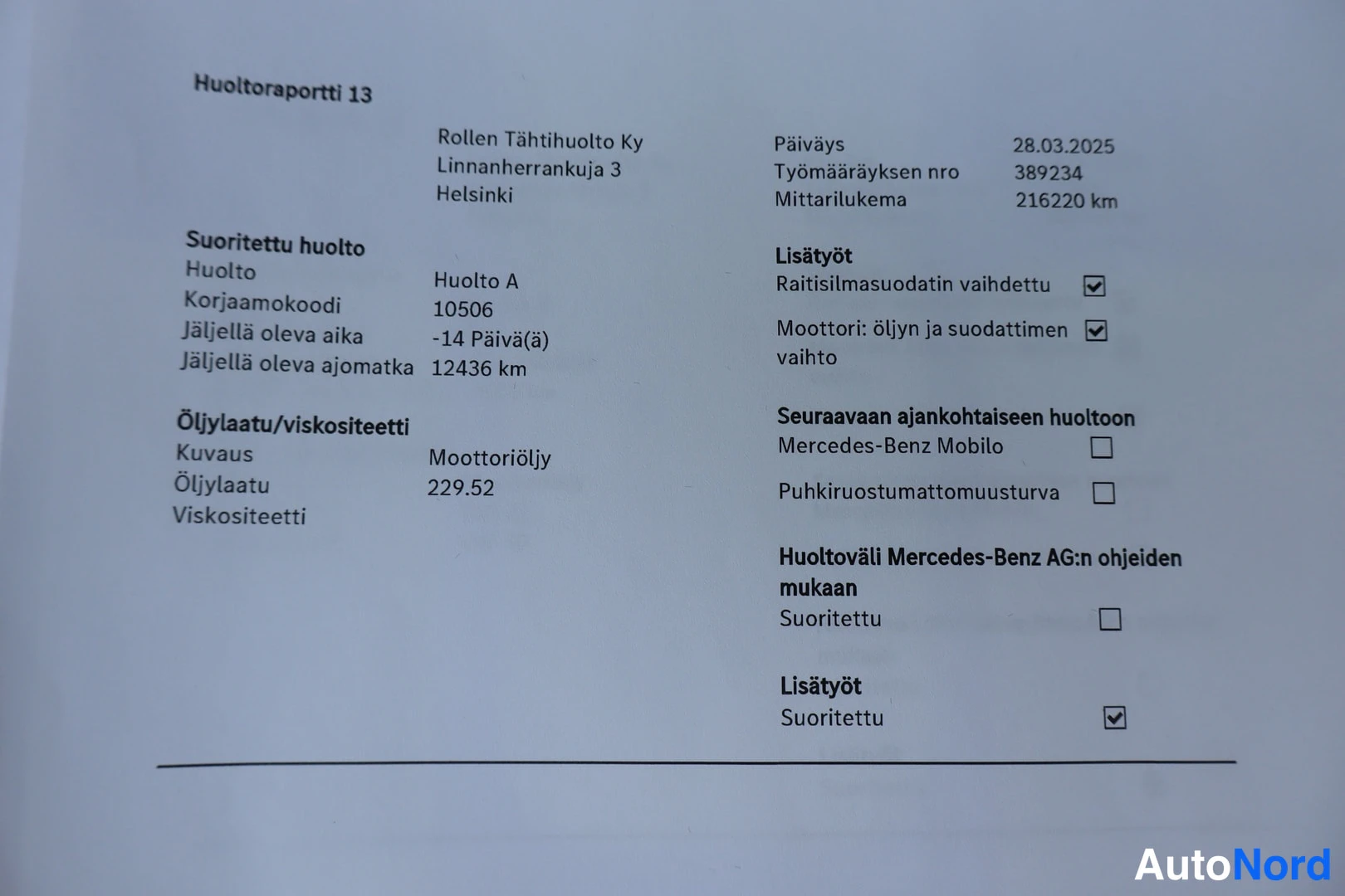 Asiakirja: Huoltoraportti 13 -asiakirja, Rollen Tähtihuolto Ky, Helsinki, päiväys 28.03.2025, mittarilukema 216220 km, huolto A suoritettu.