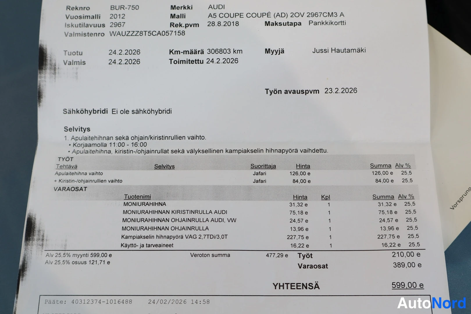 Muu: Huoltolasku tai työpöytäselvitys: Audi A5 Coupé 2012, VIN WAUZZZ8T5CA057158, km-määrä 306803 km, työt ja varaosat yhteensä 599,00 e, selvityksenä apulaitehihnan
