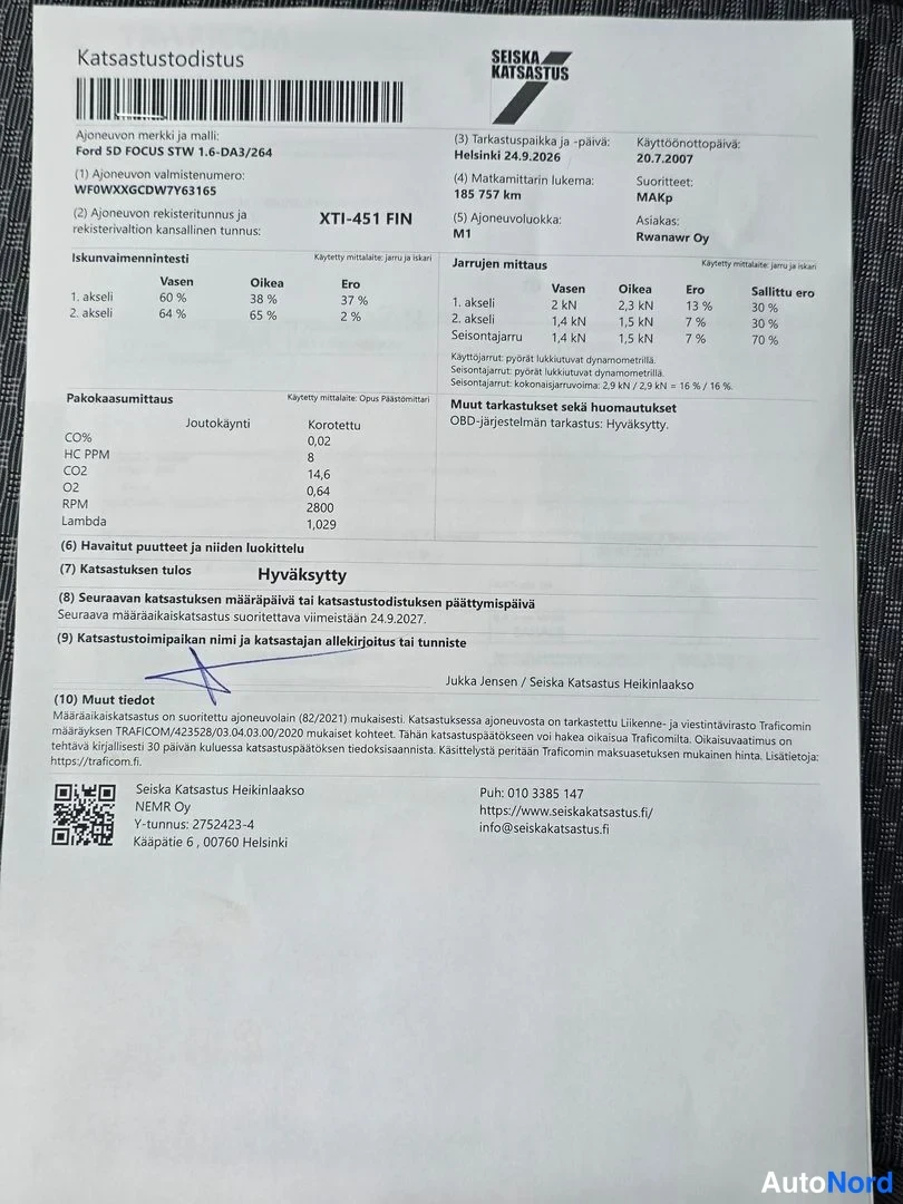 Muu: Katsastustodistus, SEISKA KATSASTUS, ajoneuvo Ford Focus STW 1,6, katsastus hyväksytty, mittarilukema 193137 km, rekisteritunnus.