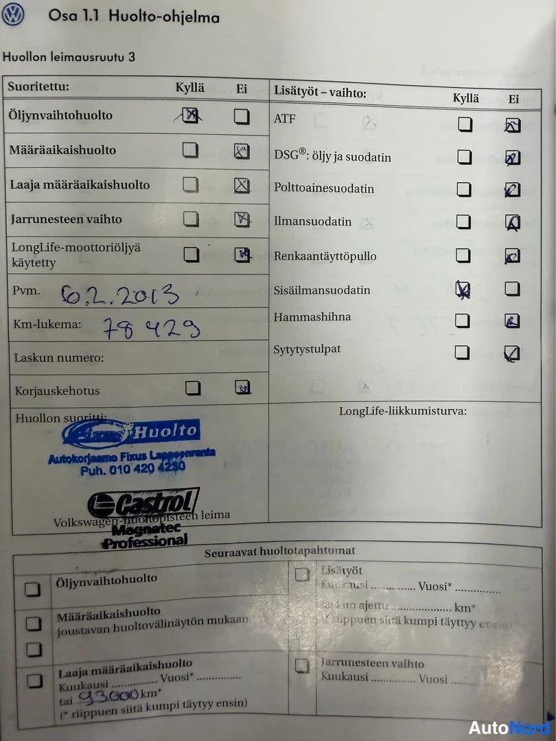 Muu: Volkswagenin huoltokirjan sivu 'Osa 1.1 Huolto-ohjelma', huollon leimausruutu 3, käsinkirjoitulla päivämäärällä 6.2.2013 ja km-lukemalla 78429.