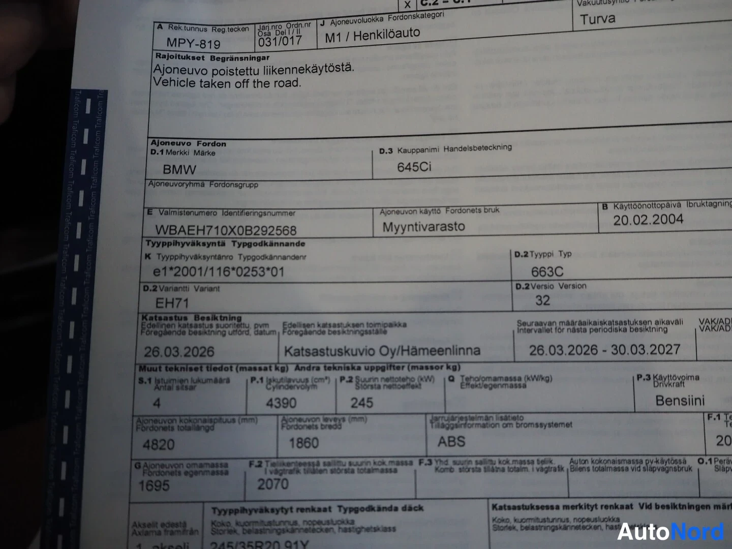 Asiakirja: Katsastustodistus BMW 645Ci -autolle, rekisteritunnus, ajoneuvo poistettu liikennekäytöstä.