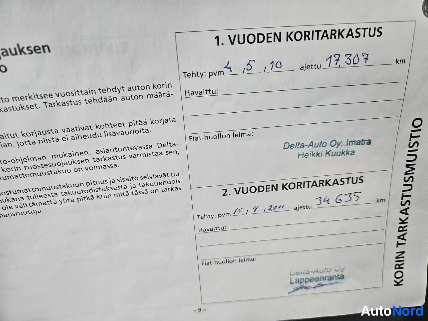 Muu: Korintarkastusmuistion sivu, jossa täytetyt 1. vuoden ja 2. vuoden koritarkastuksen tiedot, mukaan lukien päivämäärät, ajetut kilometrit ja huollon leimat.