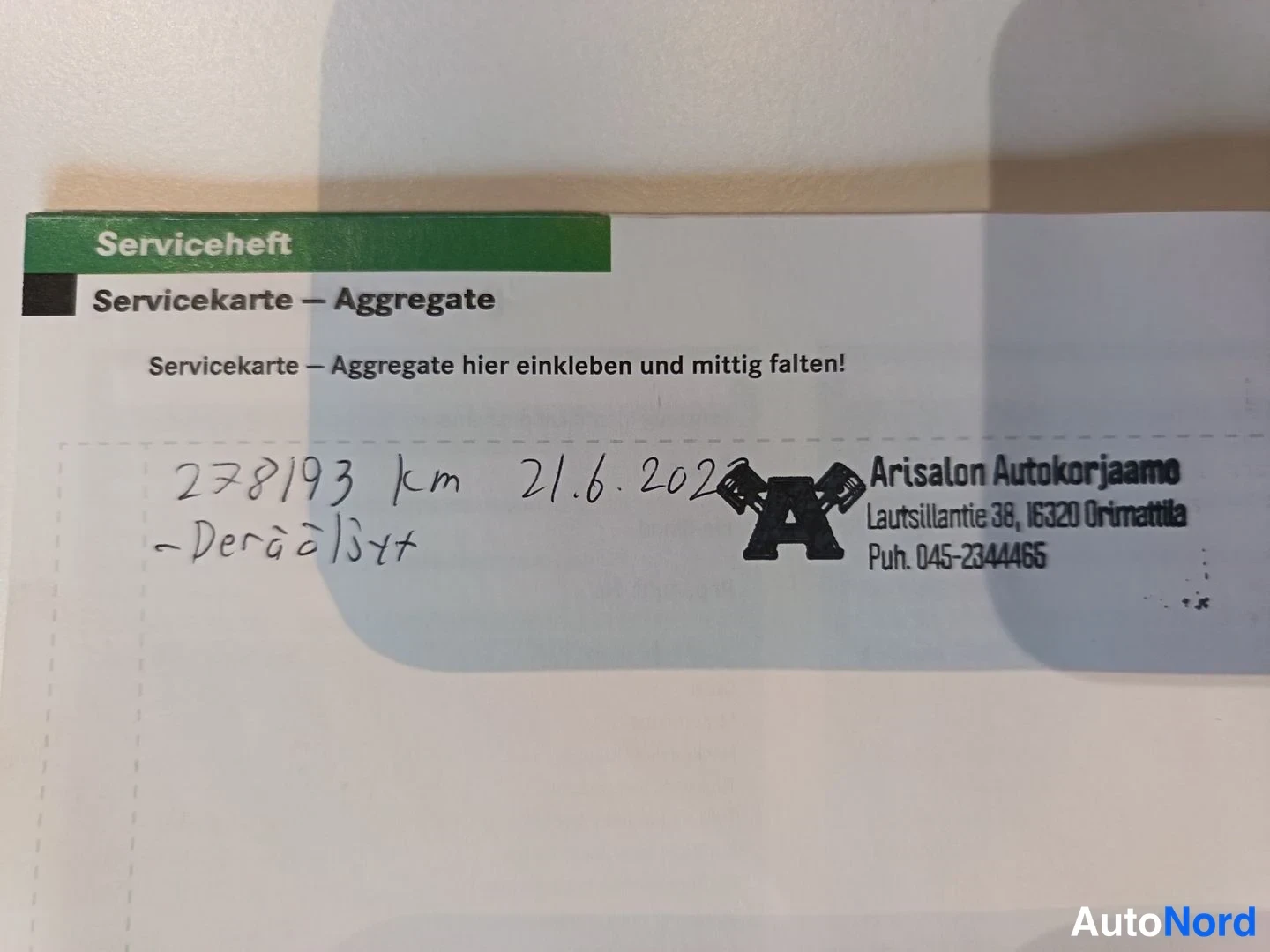 Asiakirja: Mercedes-Benz huoltokirjan Servicekarte – Aggregate -sivu, käsin kirjoitettu 278193 km 21.6.202?, lisämerkintä ja Arisalon Autokorjaamo -leimasin Orimattilassa