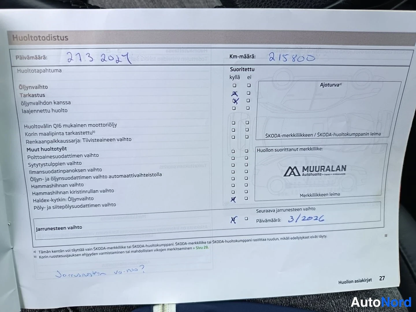 Asiakirja: Skoda-huoltotodistus päivämäärällä 2/3.2027, km-määrä 215800, tarkastus ja Haldex-kytkimen öljynvaihto rastitettu, huoltoliikkeen leima Muuralan Autahuolto, jar