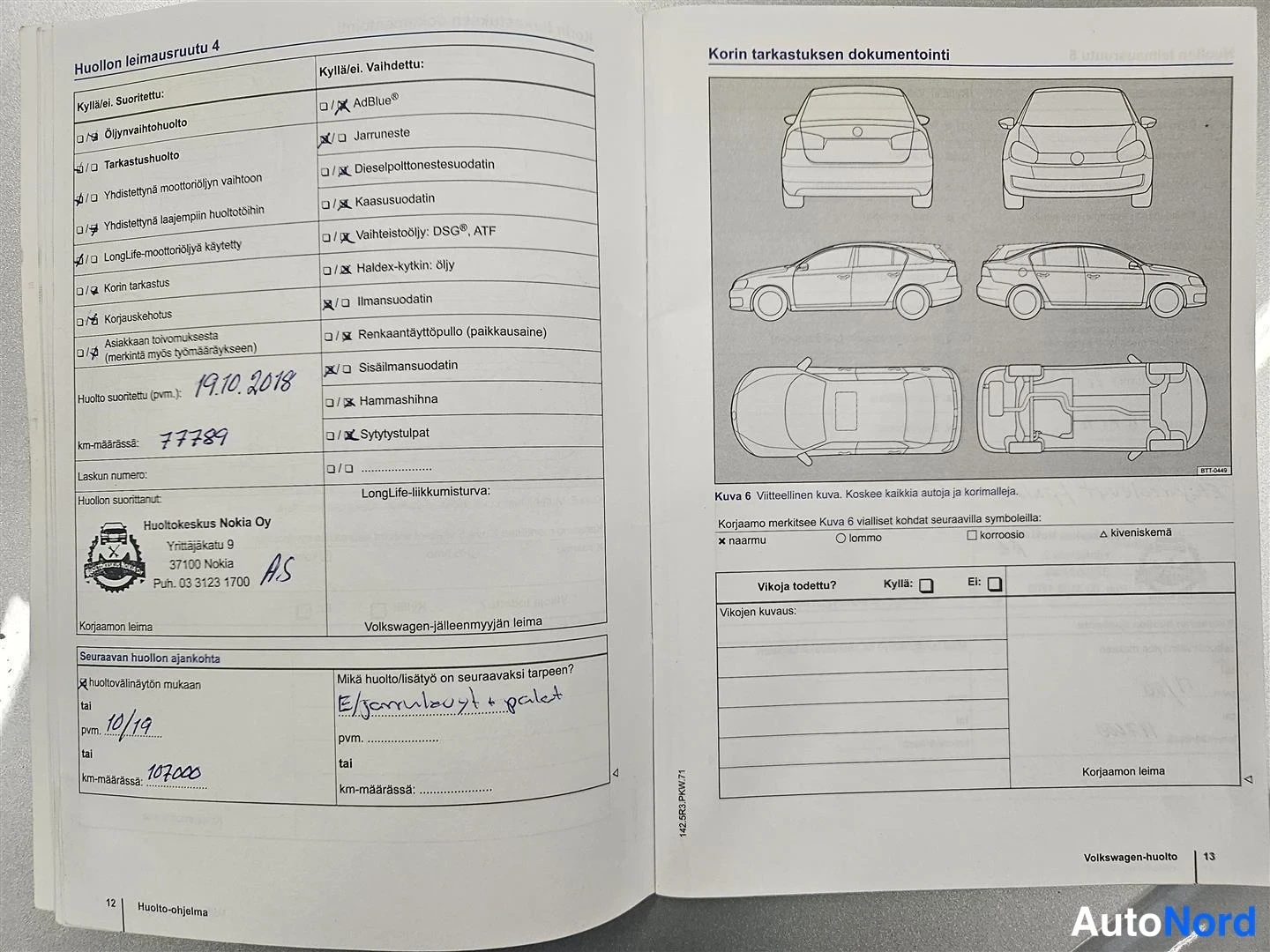 Muu: Auki avattu Volkswagenin huolto-ohjelman sivu: huollon leimasuruutu 4 leimattu 19.10.2018, km-määrä 77789, huoltokeskus Nokia Oy.