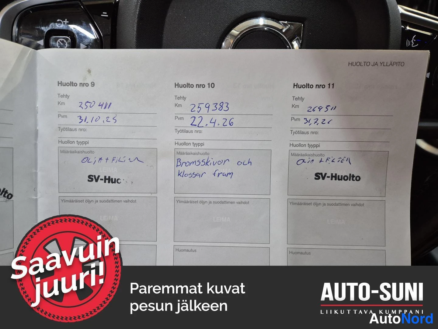 Muu: Avoin huoltokirja sivulla 'Huolto ja ylläpito': Huolto nro 9–11 käsinkirjoituksilla km-lukemat 250444, 259383 ja 269511, pvm 31.10.25, 22.4.26 ja 31.8.26, leima